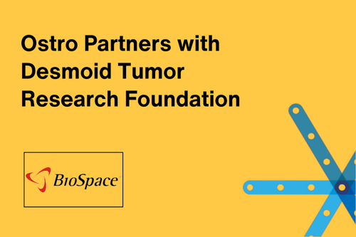 Ostro Partners with Desmoid Tumor Research Foundation