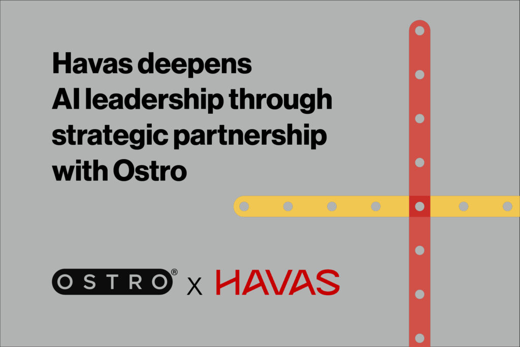Havas deepens AI leadership through strategic partnership with Ostro