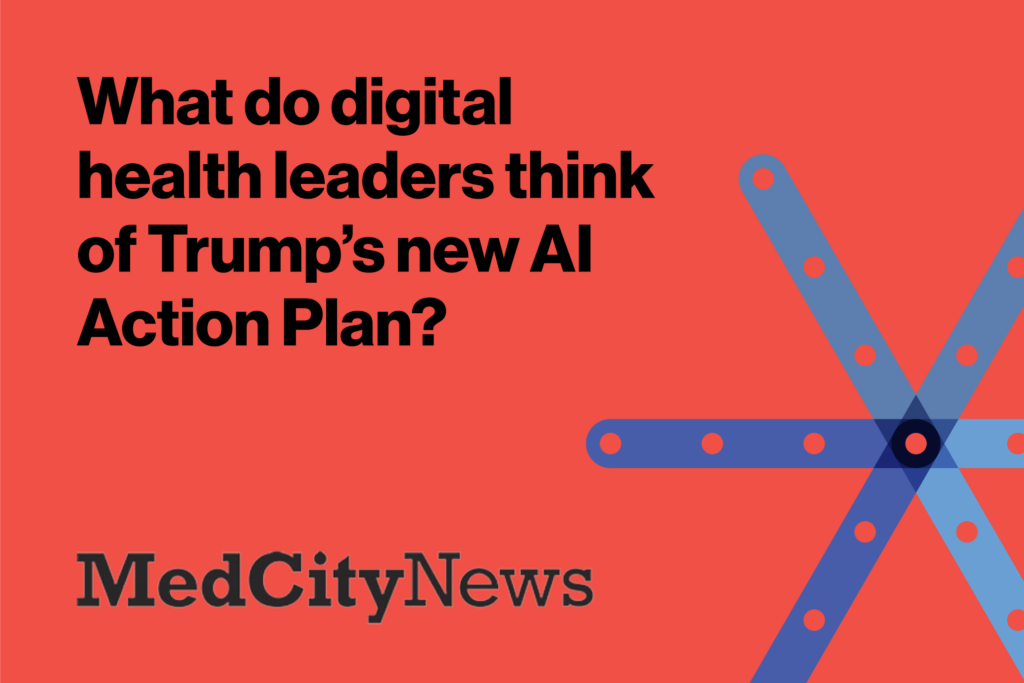 What do digital health leaders think of Trump’s new AI Action Plan?
