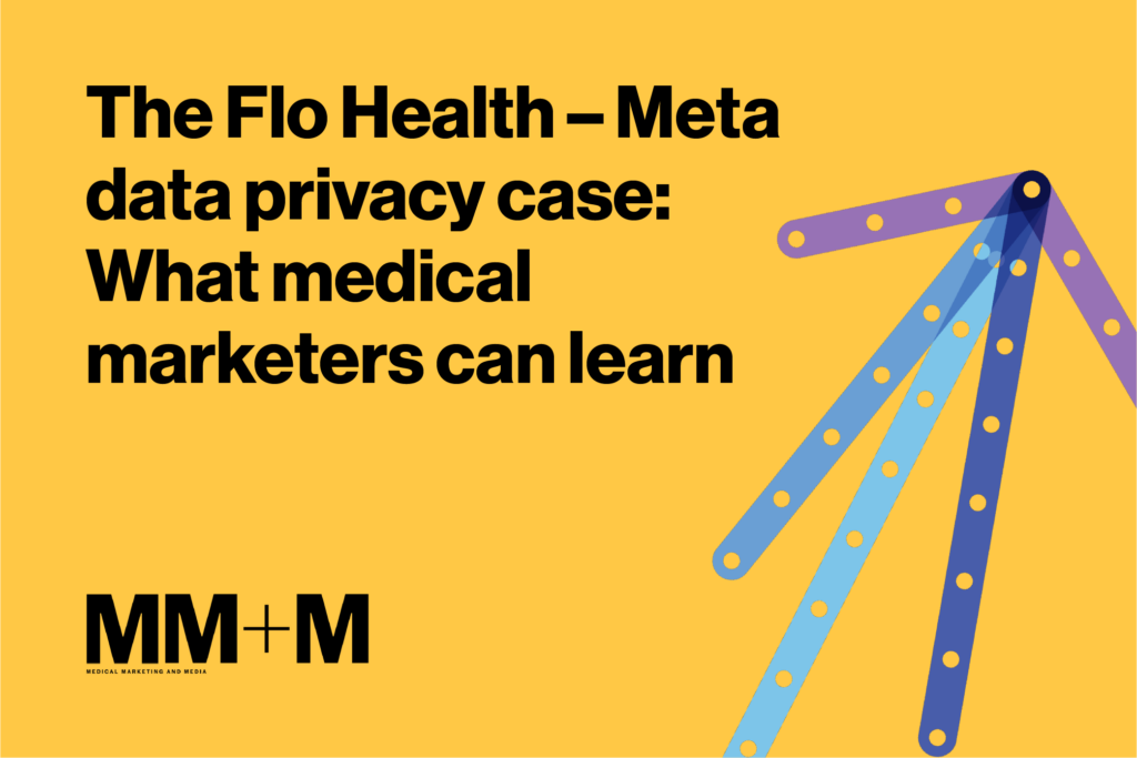 The Flo Health – Meta data privacy case: What medical marketers can learn