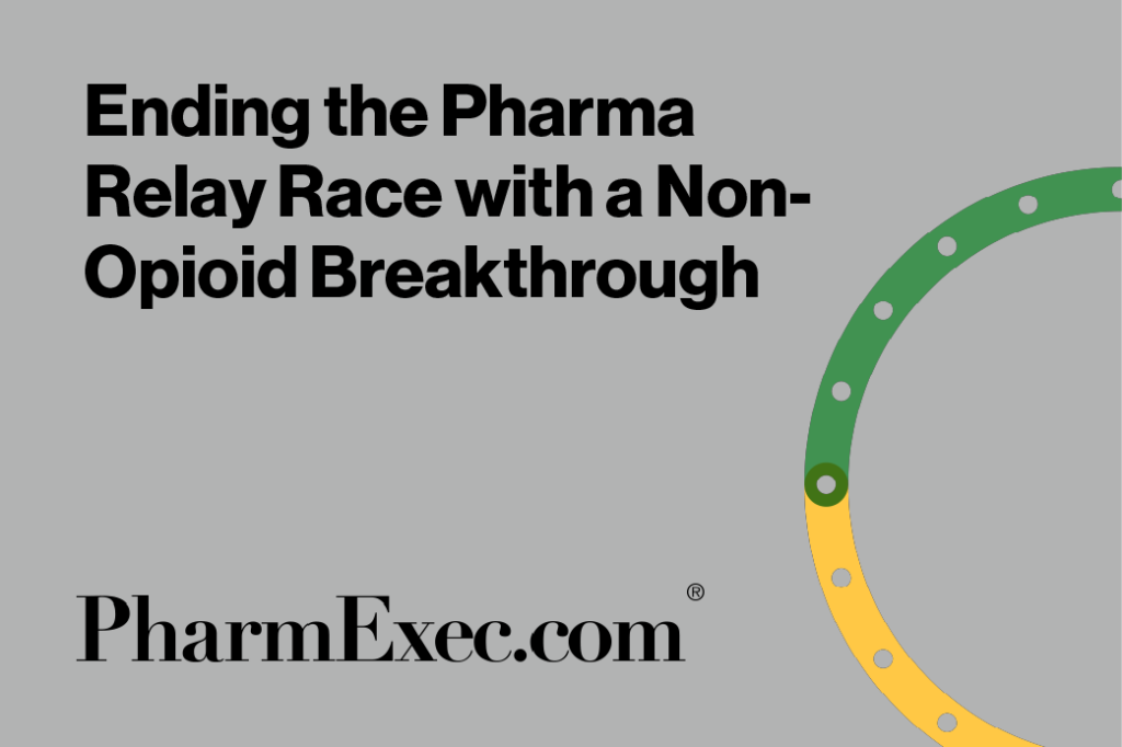 Ending the Pharma Relay Race with a Non-Opioid Breakthrough