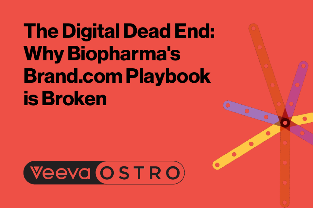 The Digital Dead End: Why Biopharma’s Brand.com Playbook is Broken