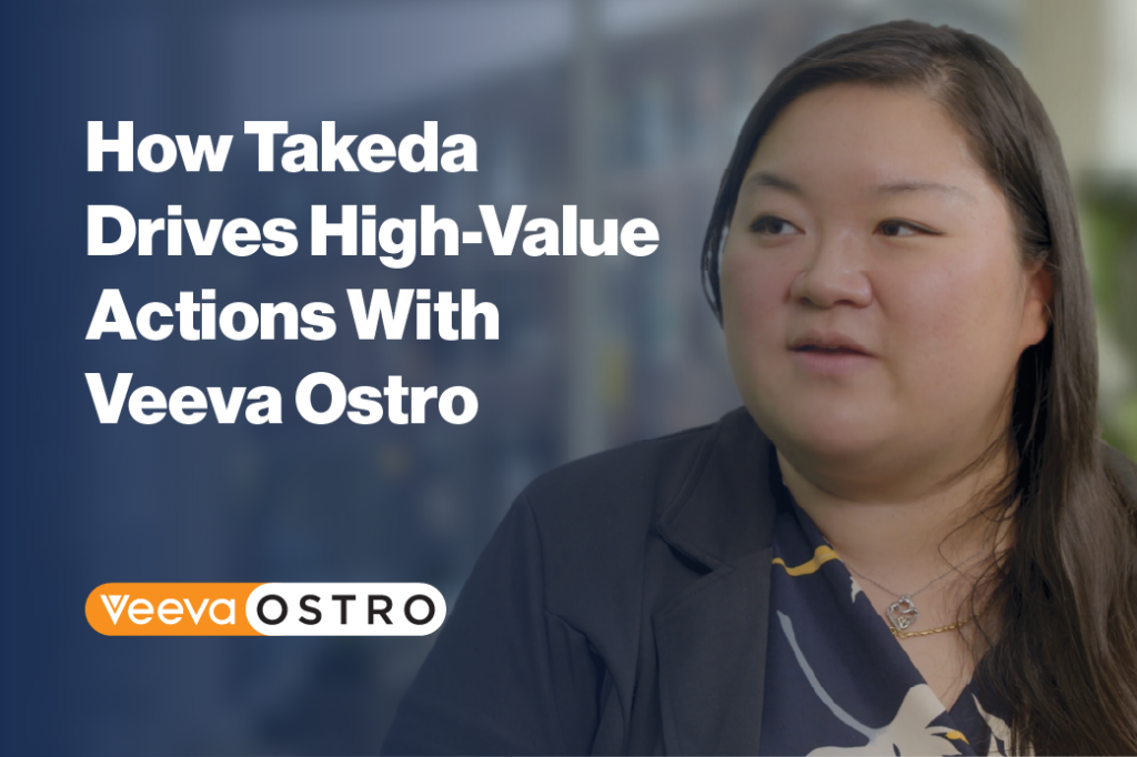 How Takeda Drives High-Value Actions With Veeva Ostro